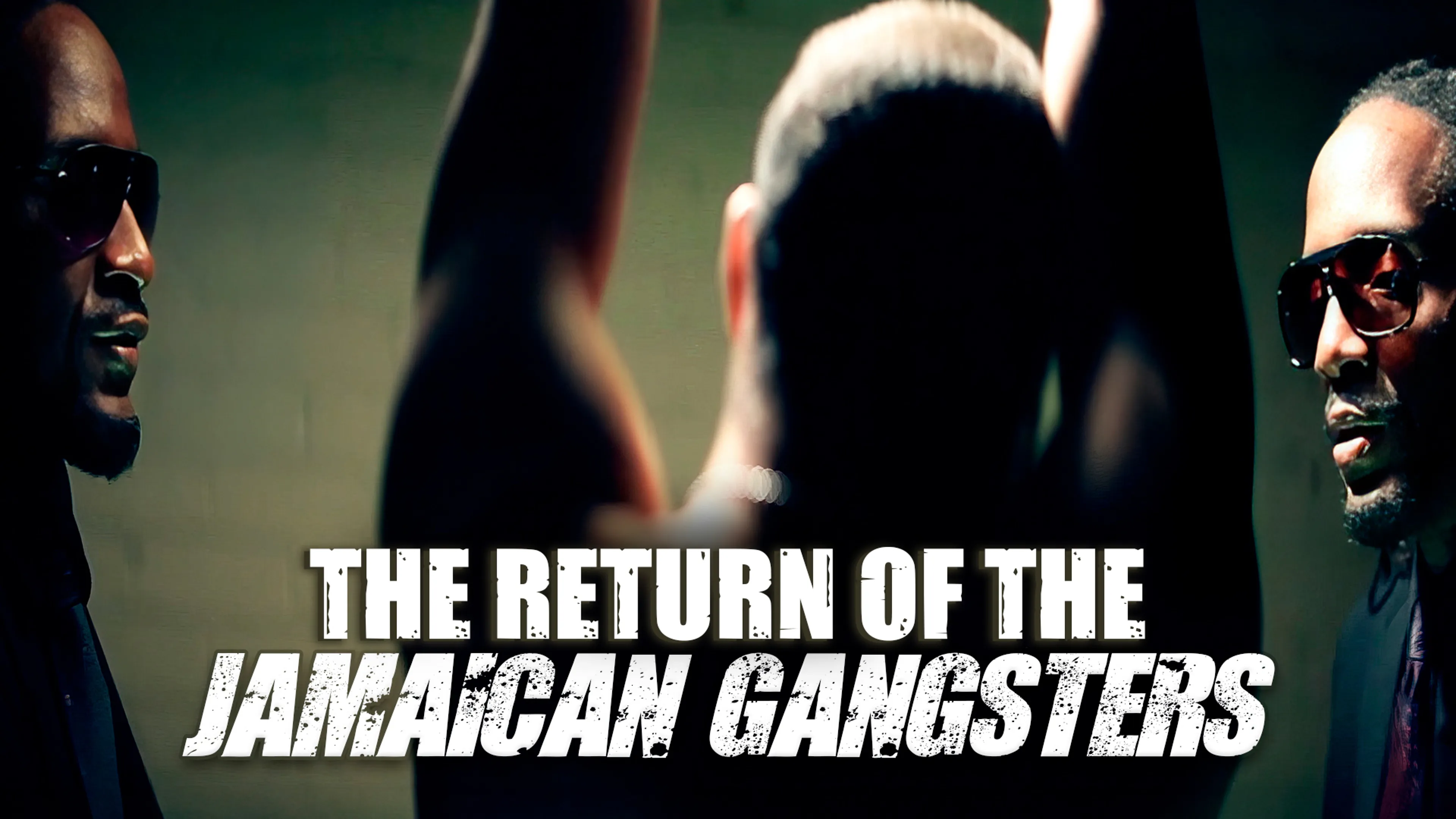 The Return of the Jamaican Gangsters poster